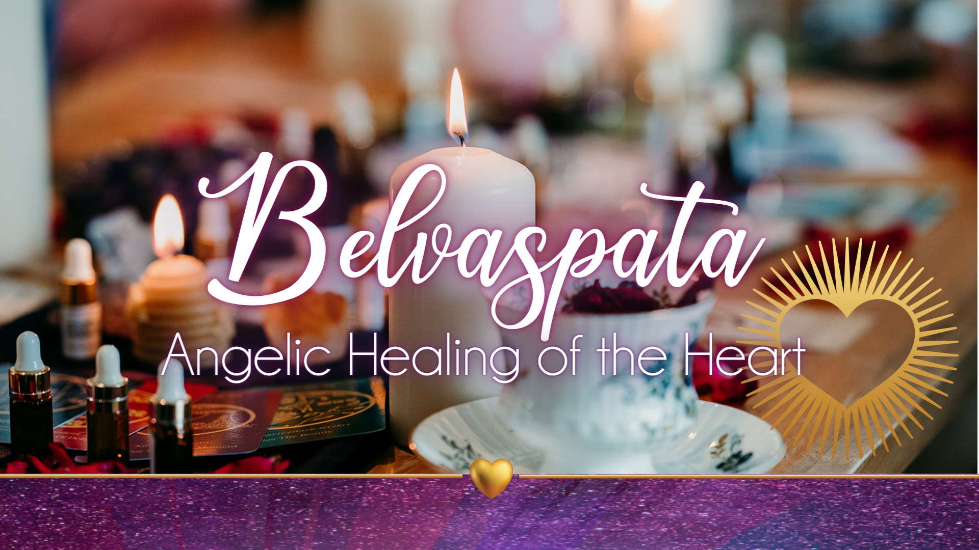 Become a Healer of the New Paradigm – Belvaspata Angelic Healing of the Heart