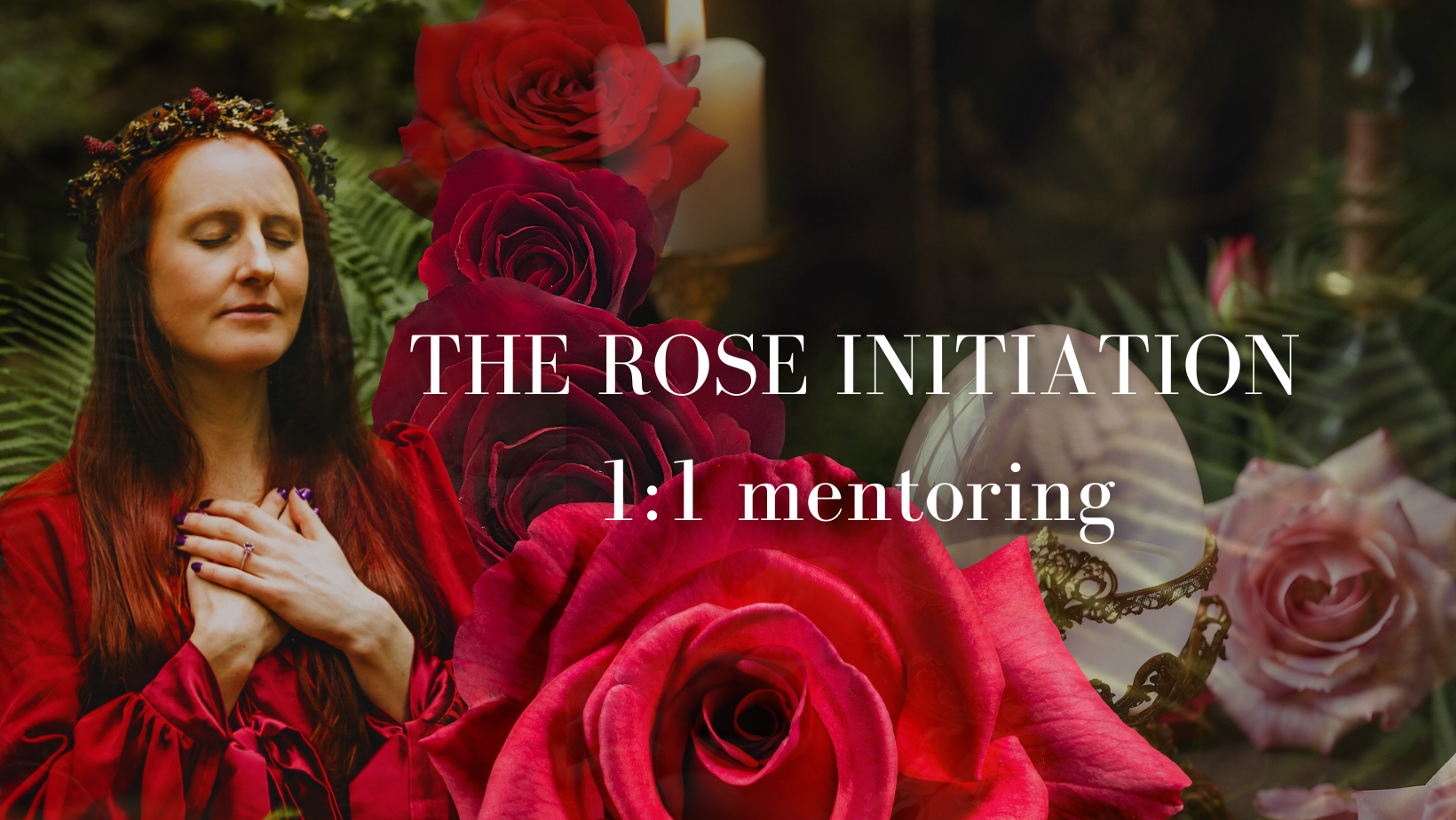 The Rose Initiation: Private Mentoring